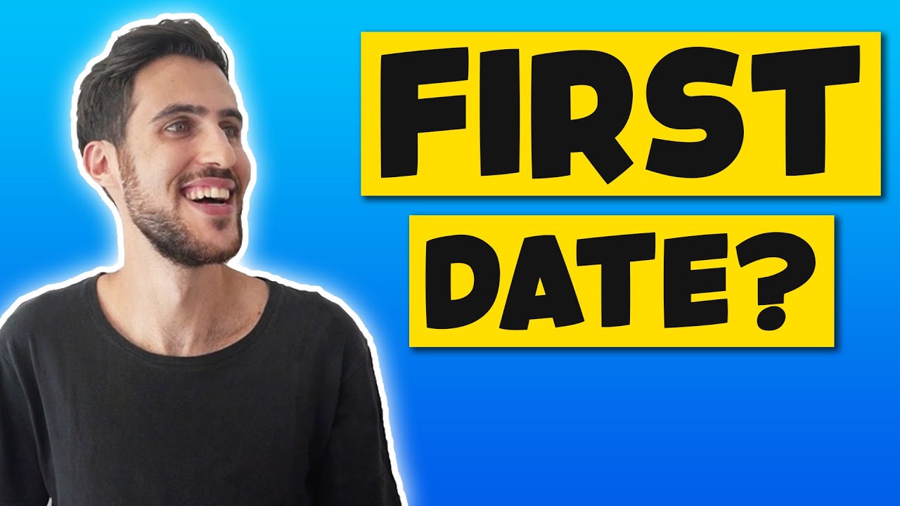 First Date: The PERFECT Place To Take Her (+Where To NEVER Take Her)